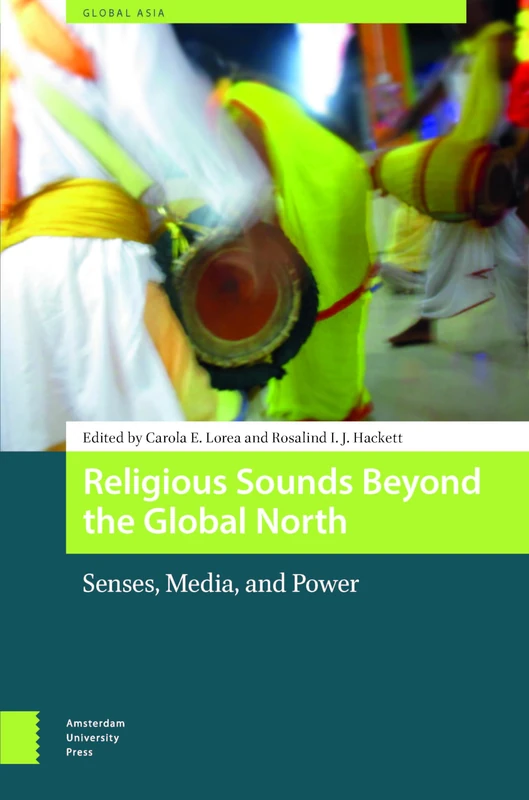 Religious Sounds Beyond the Global North - Amsterdam Univ Press