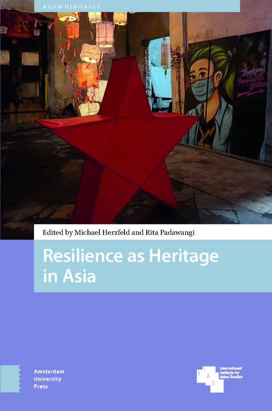 Resilience as Heritage in Asia (Asian Heritages)