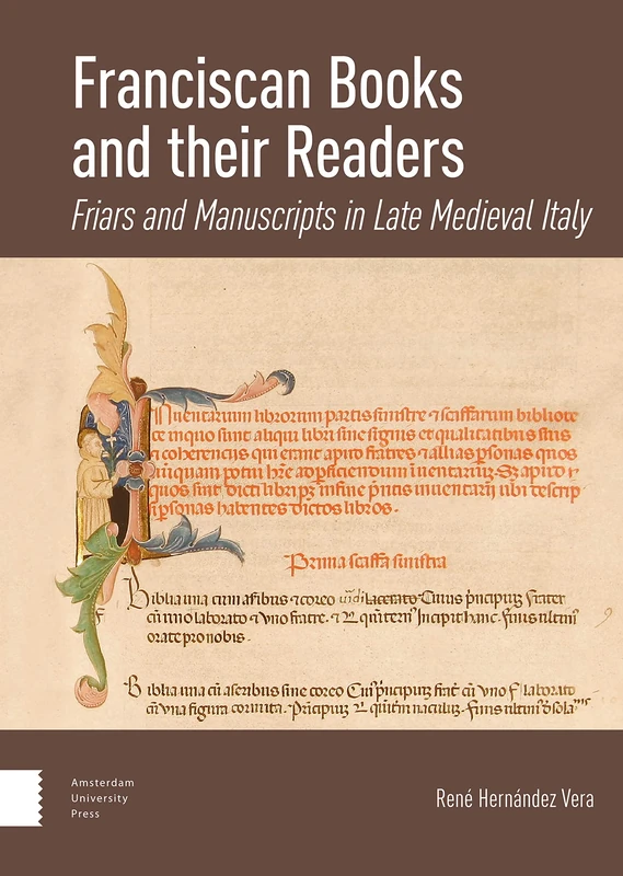 Franciscan Books and their Readers: Friars and Manuscripts in Late Medieval Italy