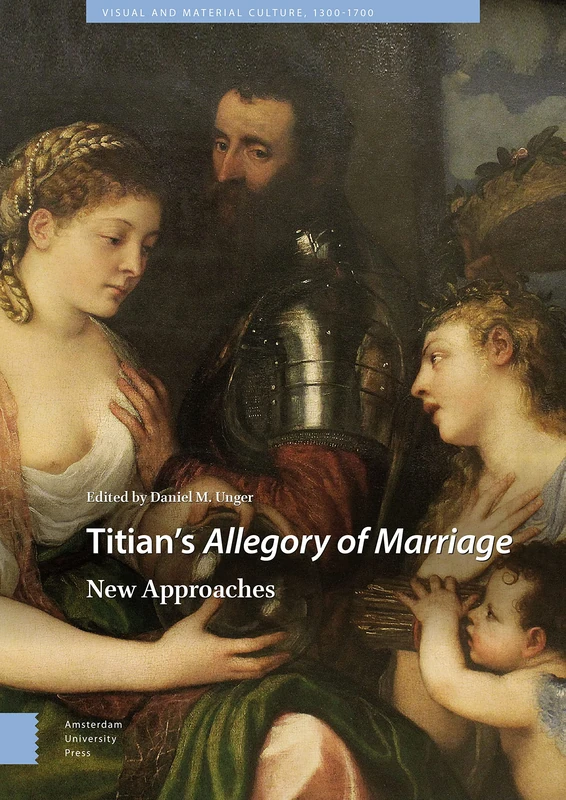 Amsterdam University Press - Titian's Allegory of Marriage