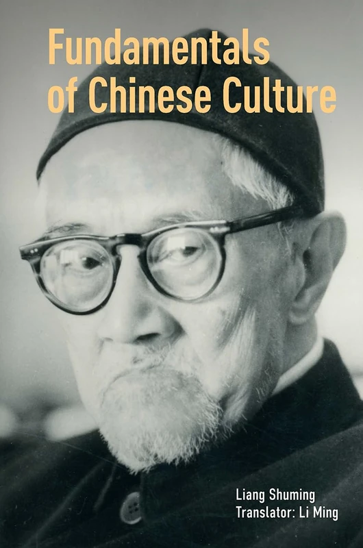Fundamentals of Chinese Culture by Liang Shuming - Book