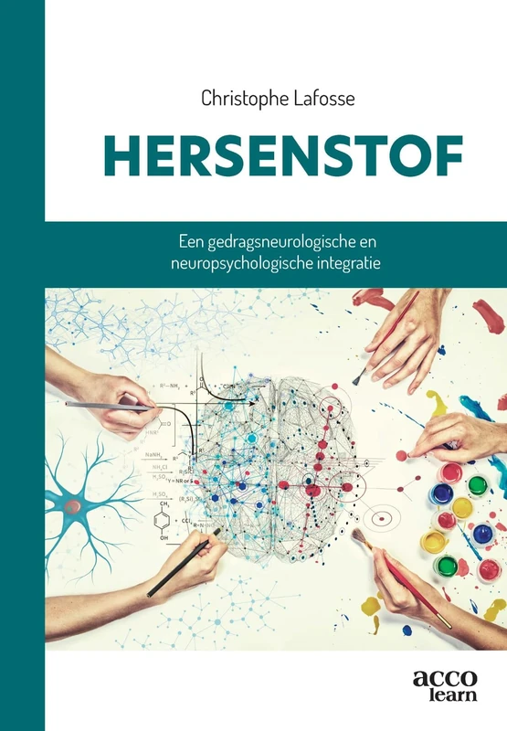 Hersenstof: een gedragsneurologische en neuropsychologische integratie