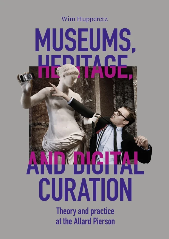 Museums, Heritage, and Digital Curation: Theory and Practice at the Allard Pierson - Image 1
