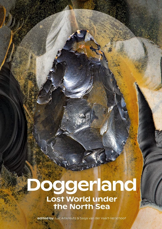Doggerland: Lost World under the North Sea
