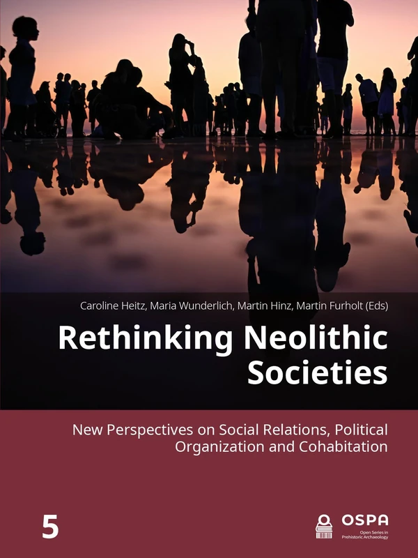 Rethinking Neolithic Societies - Prehistoric Archaeology Book