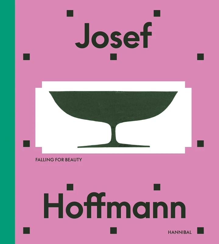 Josef Hoffman: Falling for Beauty
