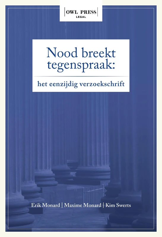 Nood breekt tegenspraak: het eenzijdig verzoekschrift - Image 1