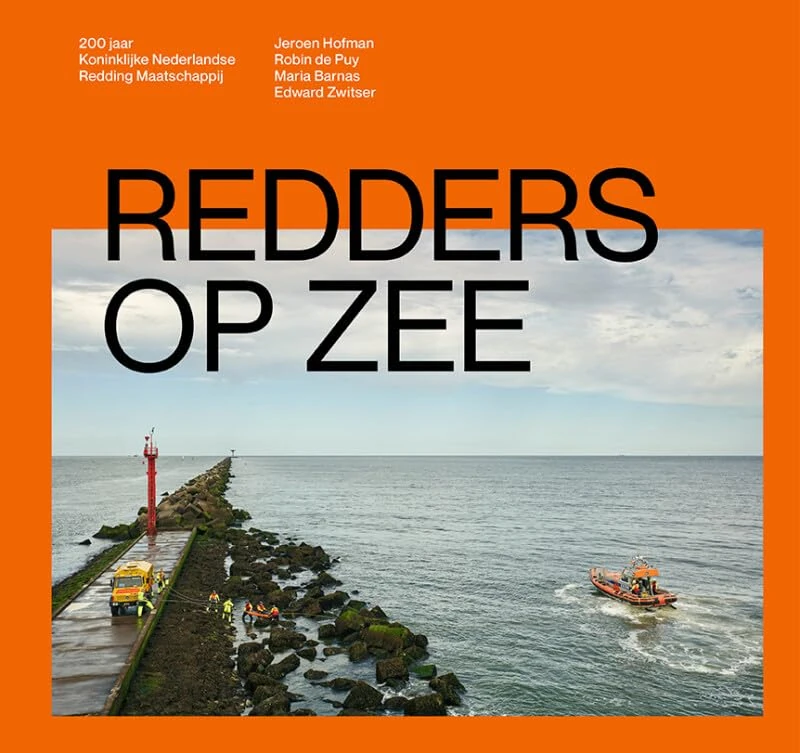 Redders op zee: 200 jaar Koninklijke Nederlandse Redding Maatschappij