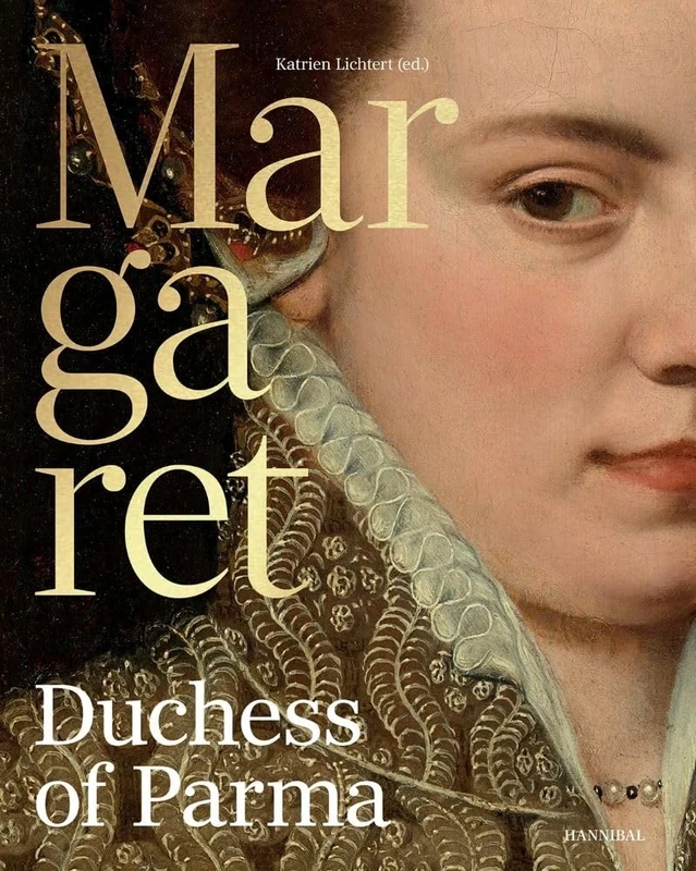 Margaret, Duchess of Parma: The Emperor’s Daughter between Power and Image - Image 1