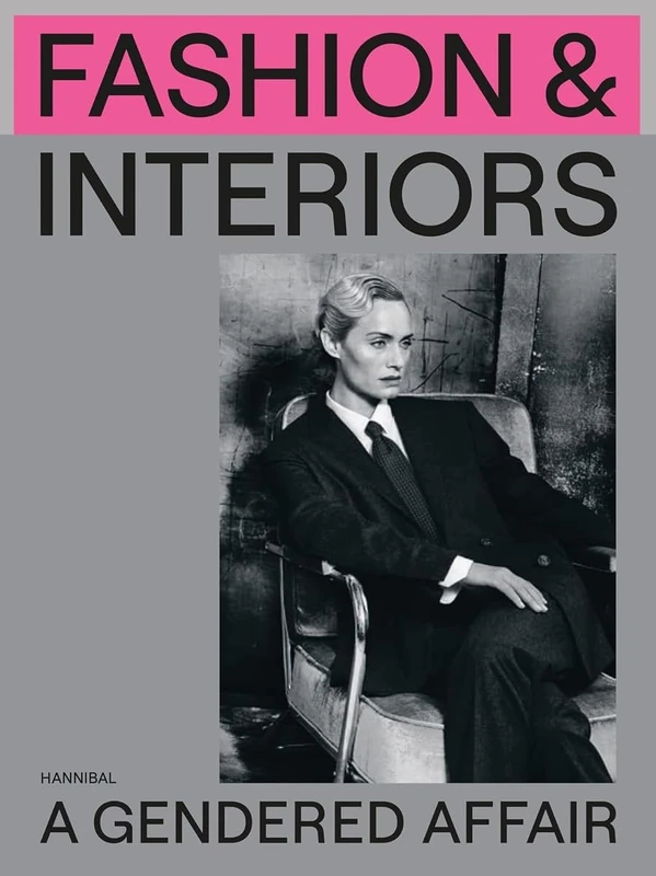 Fashion & Interiors: A Gendered Affair