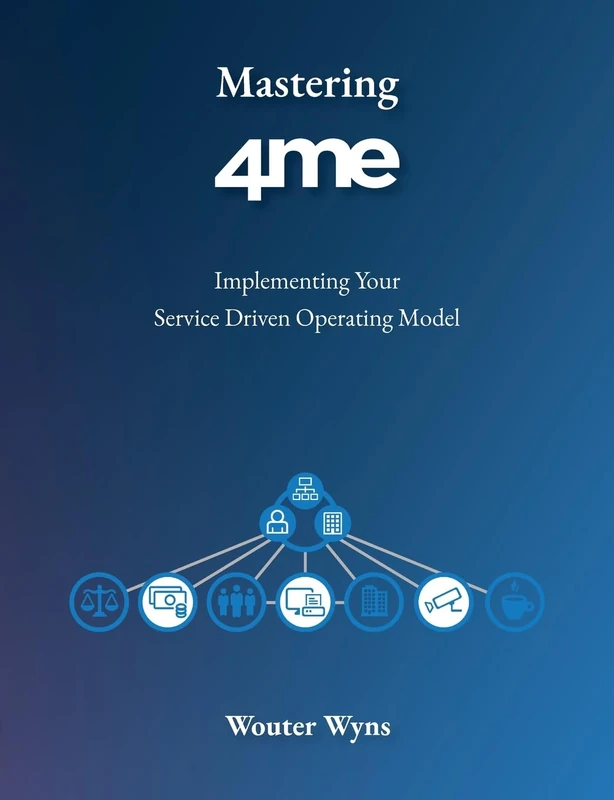Mastering 4me: Implementing Your Service Driven Operating Model - Image 1