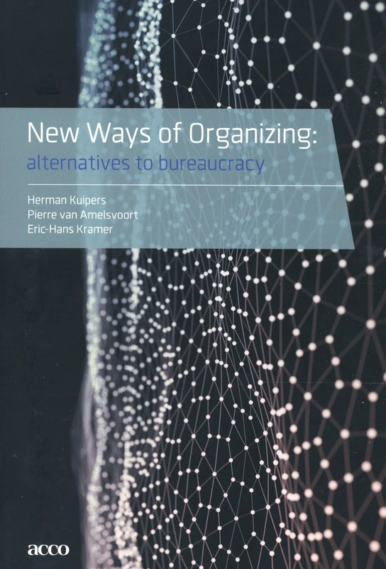 New Ways of Organizing: Alternatives to Bureaucracy - Image 1