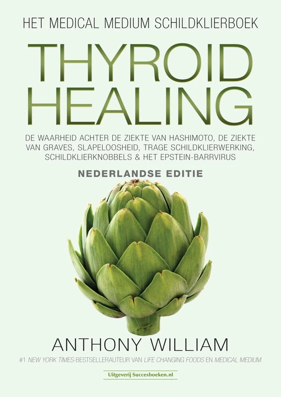 Thyroid healing: de waarheid achter de ziekte van Hashimoto, de ziekte van Graves, slapeloosheid, trage schildklierwerking, schildklierknobbels & het Epstein-Barrvirus (Medical medium)