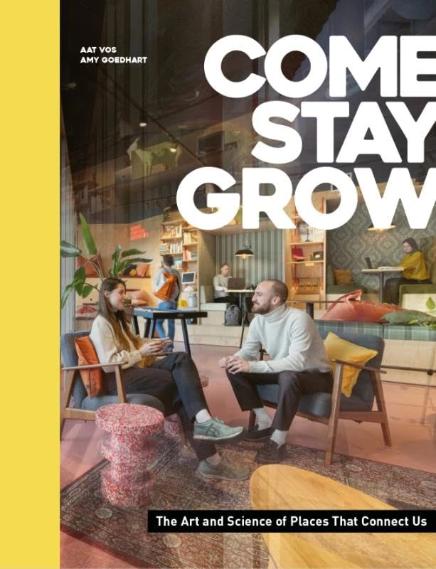 Come, stay, grow: the art and science of places that connect us - Image 1