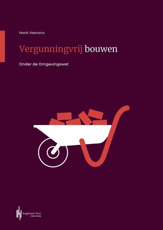 Vergunningvrij bouwen: Onder de omgevingswet