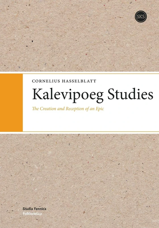 Kalevipoeg Studies: The Creation and Reception of an Epic - Image 1