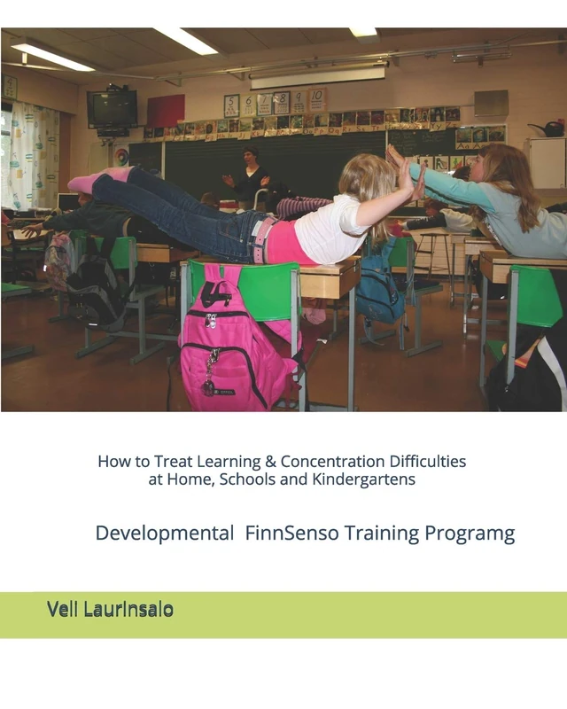 How to Treat Learning & Concentration Difficulties at Home, Schools and Kindergartens: FinnSenso Developmental Training Program - Image 1