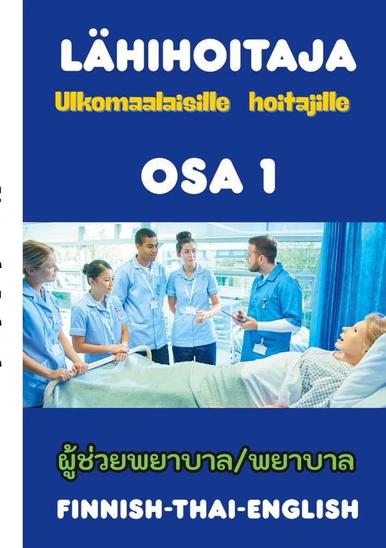 Lähihoitaja ulkomaalaisille hoitajille: Hoitotyö - Image 1