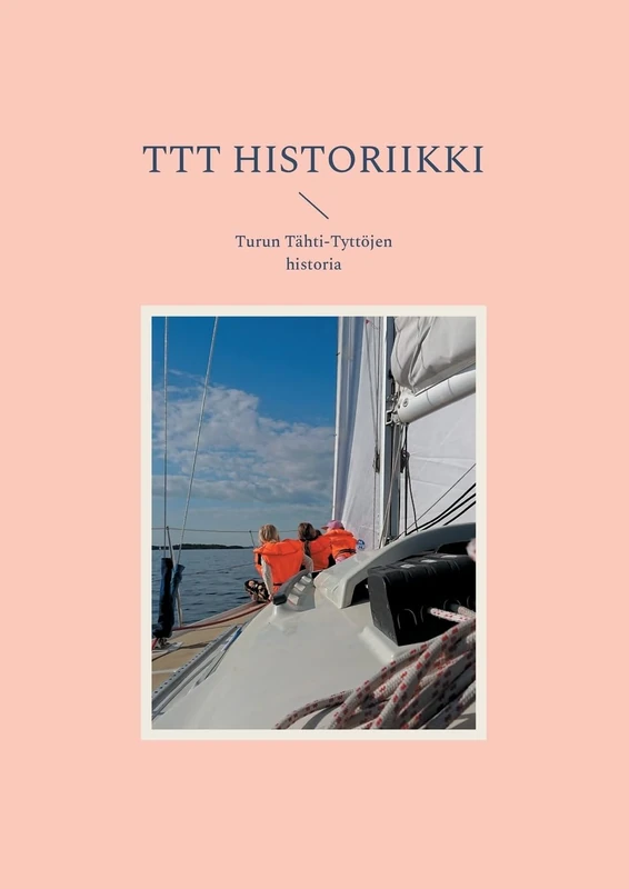 TTT historiikki: Turun Tähti-Tyttöjen historia - Image 1