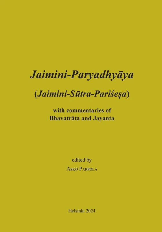 Jaimini-Paryadhyaya (Jaimini-Sutra-Parisesa) with commentaries of Bhavatrata and Jayanta - Image 1