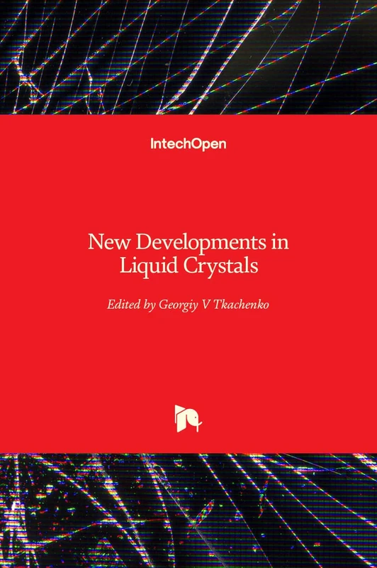 New Developments in Liquid Crystals