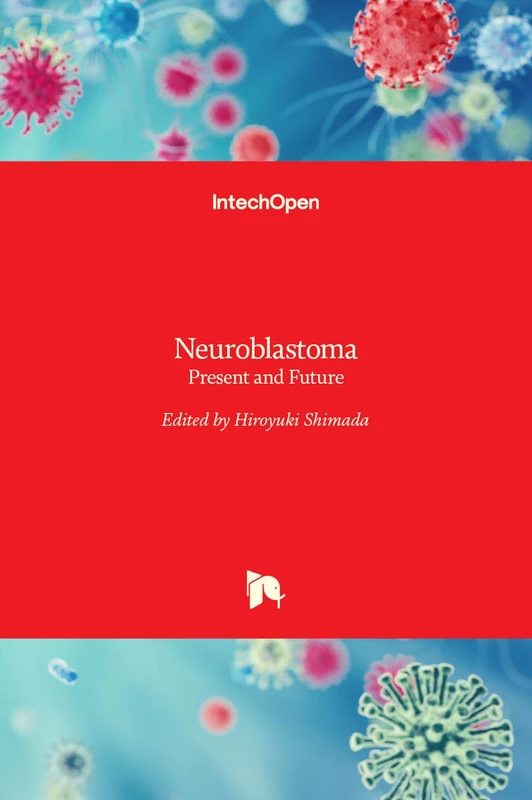 Neuroblastoma - Present and Future by IntechOpen - Medical Book