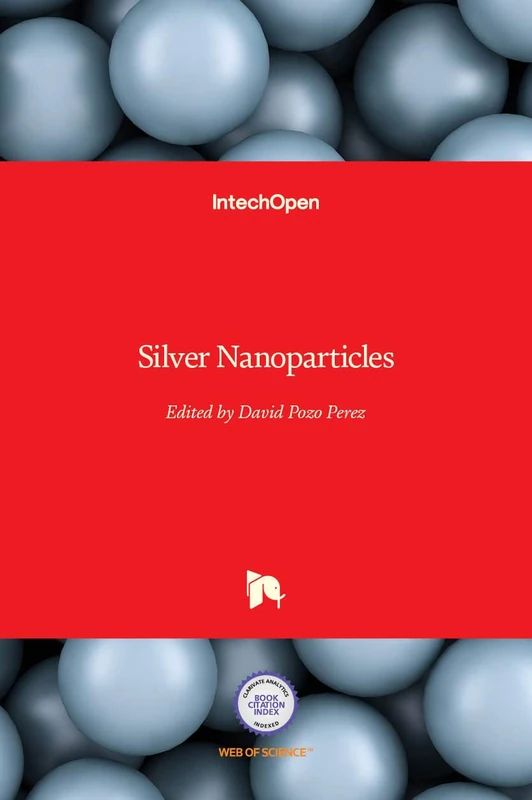Silver Nanoparticles - Physics States of Matter Book