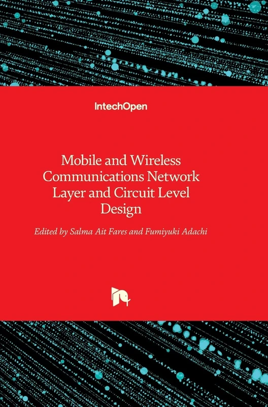 Mobile and Wireless Communications: Network Layer and Circuit Level Design - Image 1