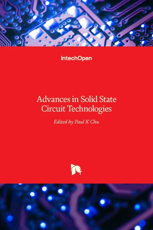 IntechOpen Advances in Solid State Circuit Technologies Book