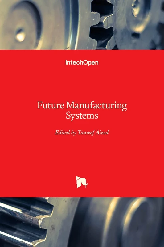 Future Manufacturing Systems