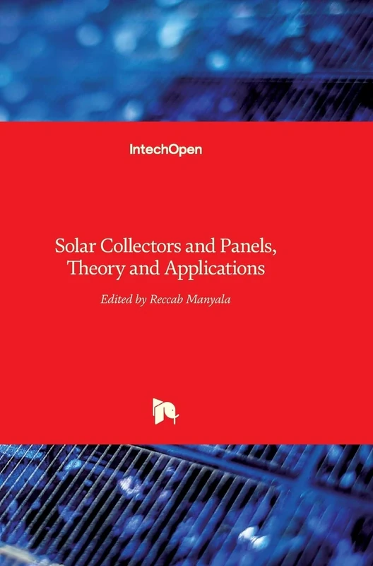 Solar Collectors and Panels: Theory and Applications