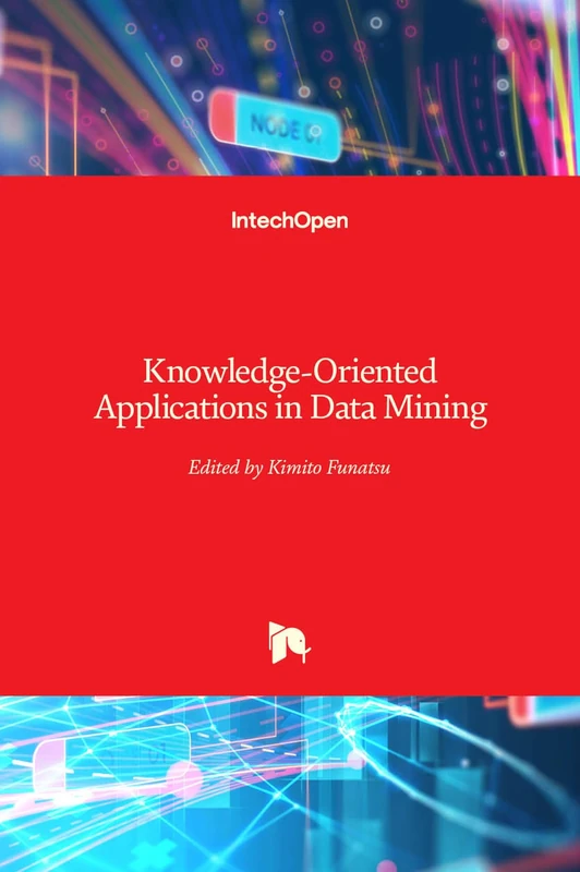 IntechOpen Knowledge-Oriented Applications in Data Mining Book