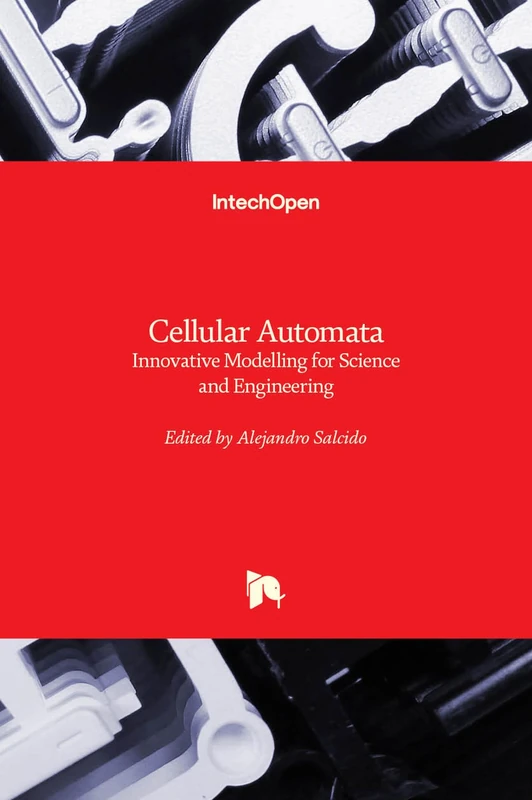 IntechOpen Cellular Automata - Modelling for Science and Engineering