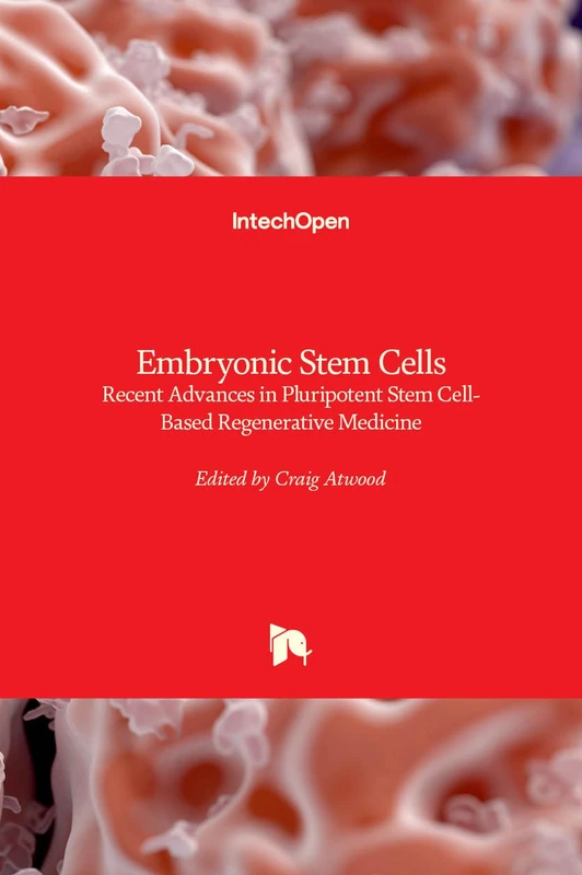 IntechOpen Embryonic Stem Cells - Regenerative Medicine Book