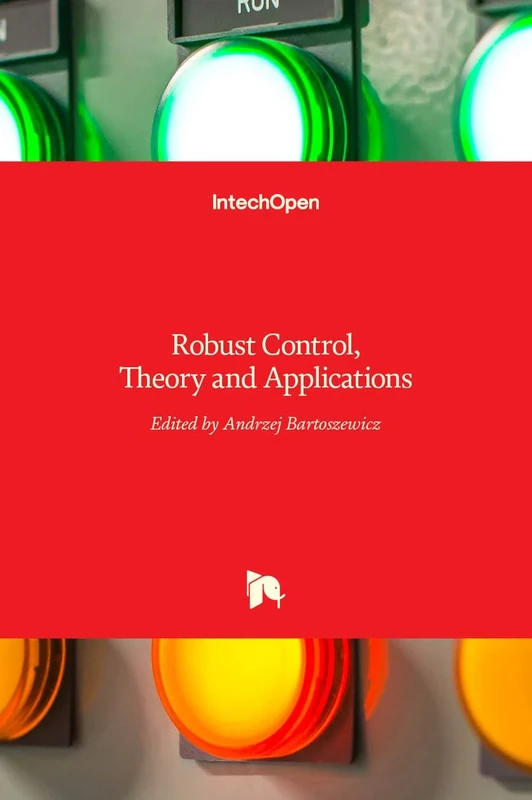 Robust Control: Theory and Applications