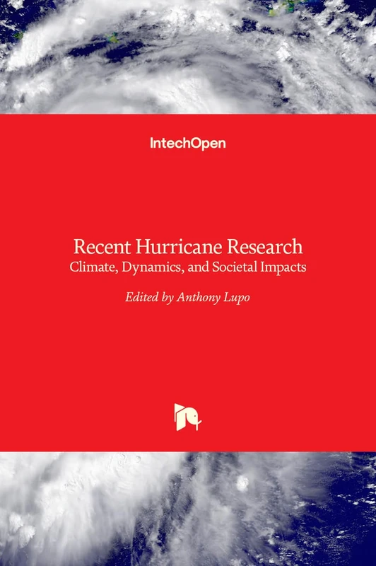 Recent Hurricane Research: Climate, Dynamics, and Societal Impacts