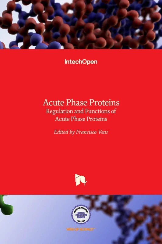 IntechOpen Acute Phase Proteins - Regulation and Functions
