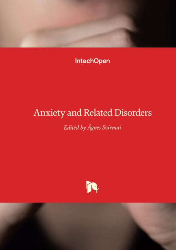 IntechOpen Anxiety and Related Disorders - Psychiatry Book