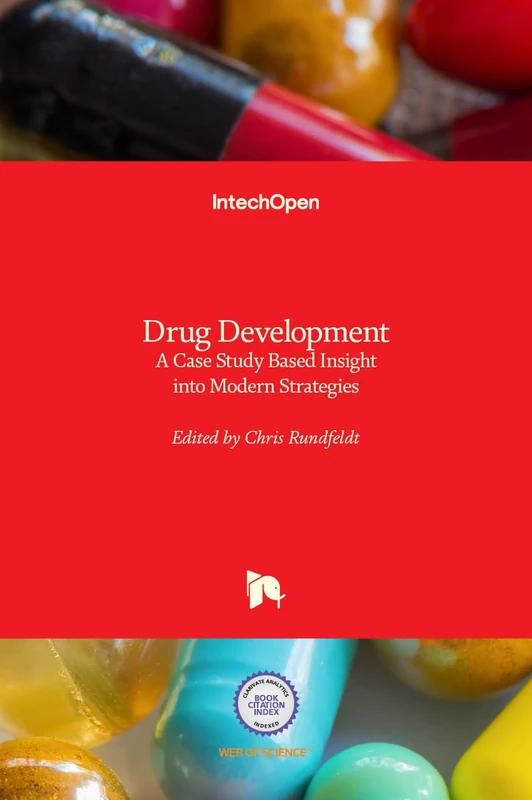 Drug Development: A Case Study Based Insight into Modern Strategies
