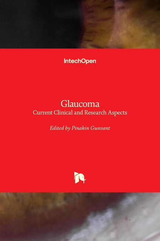 Glaucoma: Current Clinical and Research Aspects