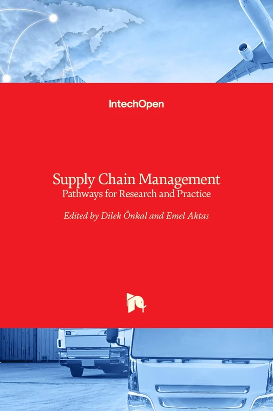 Supply Chain Management - Pathways for Research and Practice