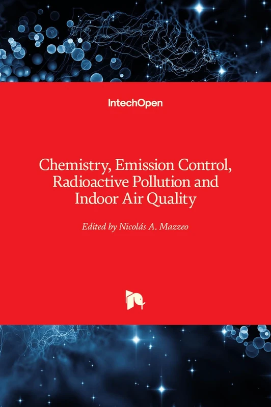 Chemistry, Emission Control, Radioactive Pollution and Indoor Air Quality