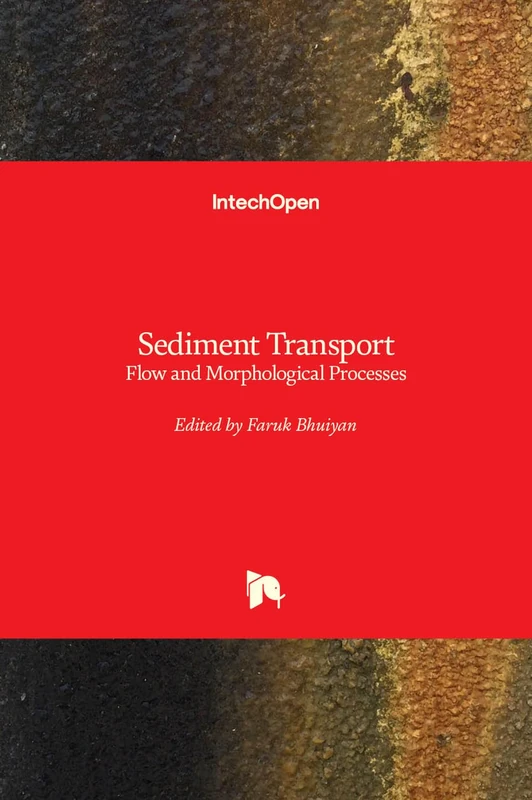 Sediment Transport - Flow Processes and Morphology: Flow and Morphological Processes
