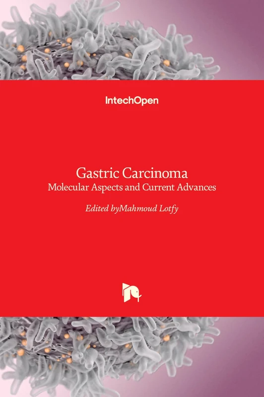 IntechOpen Gastric Carcinoma - Molecular Aspects Book