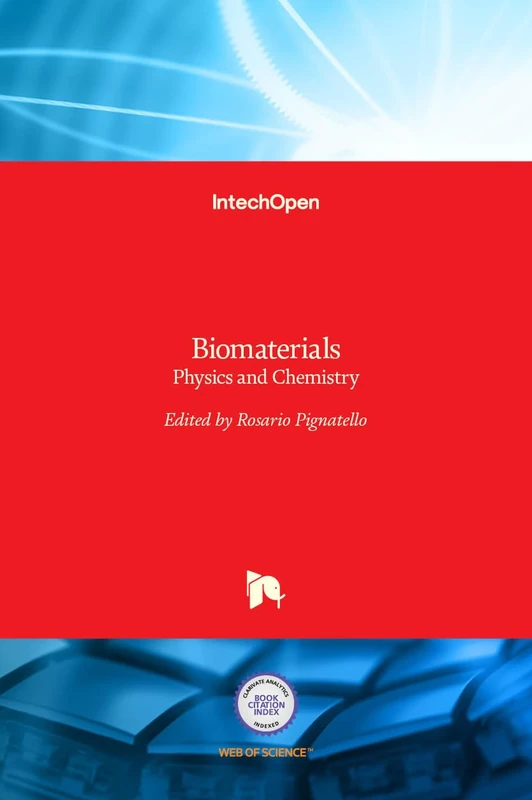 Biomaterials - Physics and Chemistry