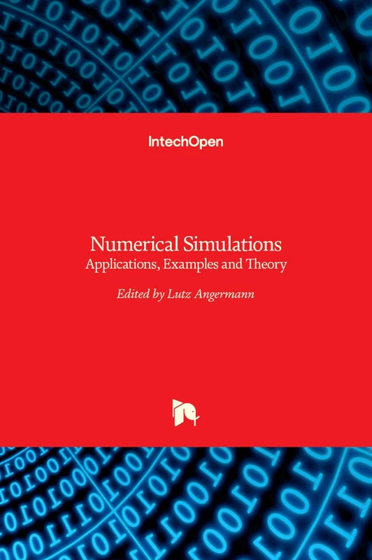 Numerical Simulations - Applications, Examples and Theory