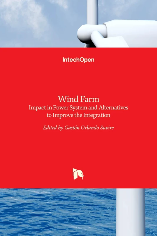 Wind Farm - Impact in Power System and Alternatives to Improve the Integration
