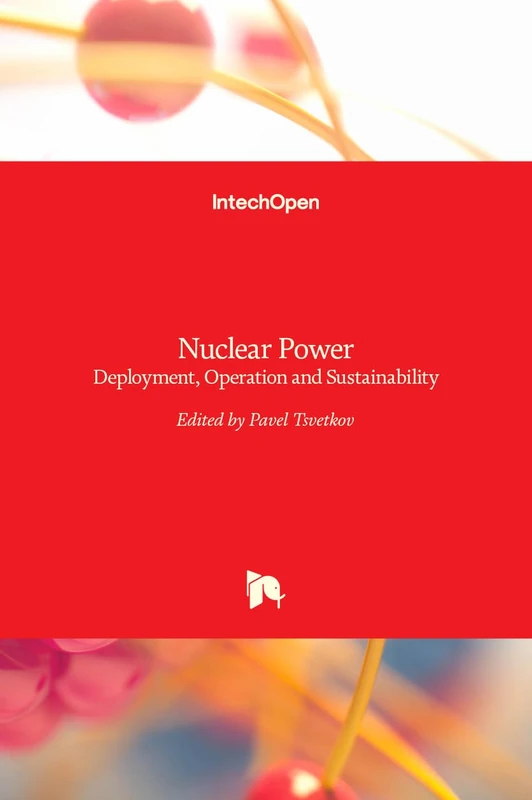 Nuclear Power - Deployment, Operation and Sustainability