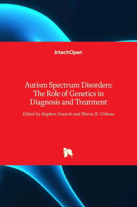Autism Spectrum Disorders: The Role of Genetics in Diagnosis and Treatment