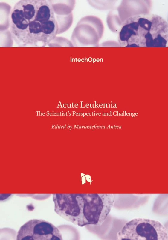 IntechOpen Acute Leukemia - The Scientist's Perspective - Image 1